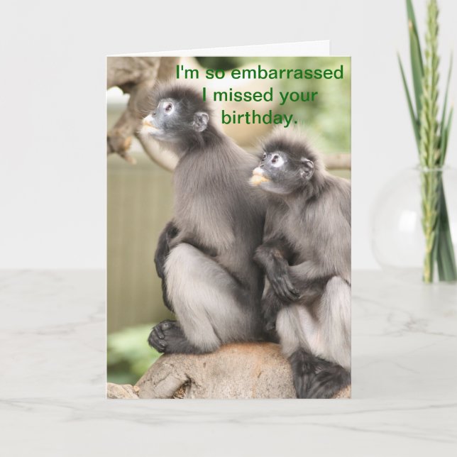 Wie peinlich ich deinen Geburtstag verpasst habe Karte (Vorderseite)