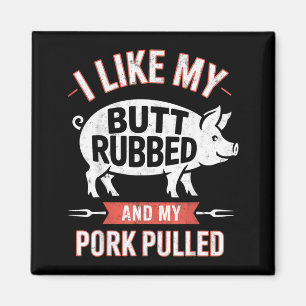 Wie Racks Big Butt Rk gerieben Rk gezogen BBQ-Lieb Magnet
