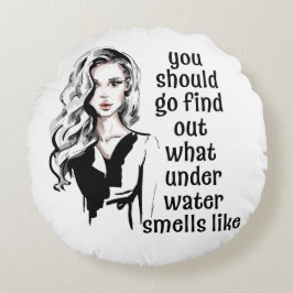 Wie riecht Unterwasser? Rundes Kissen