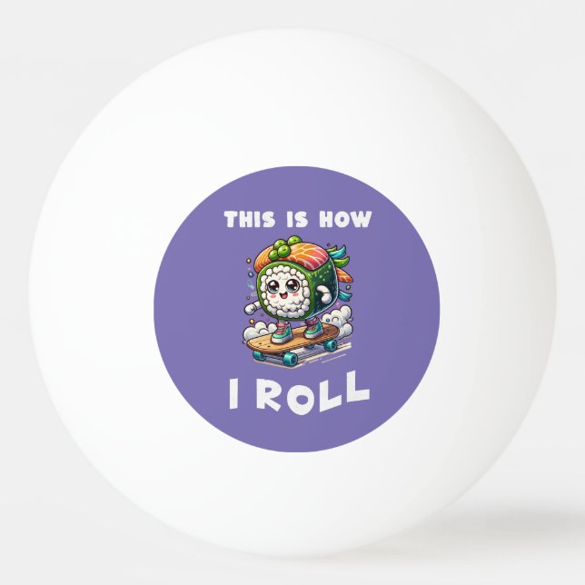 Wie Roll Kawaii Skateboarding Sushi Tischtennisball (Vorderseite)