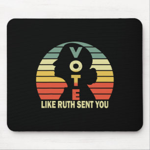 Wie Ruth Sent You - Feministische Frauen Vintages Mousepad
