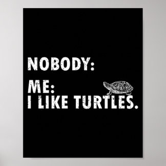 Wie Schildkröten Lustiges Geschenk für Schildkröte Poster