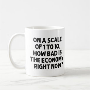 Wie schlimm ist die Wirtschaft im Moment? Kaffeetasse