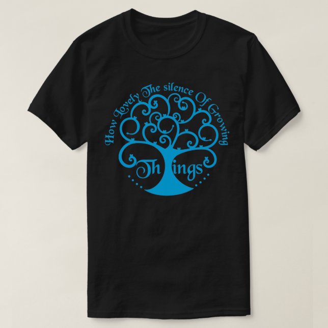 wie schön die Stille des Anbaus 6 T-Shirt (Design vorne)