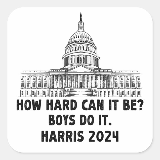 Wie schwer kann es sein? Boys Do it Kamala Harris  Quadratischer Aufkleber (Vorderseite)