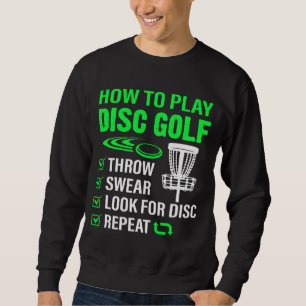 Wie Sie den Disc Golf Funny Frisbee Golfing Player Sweatshirt