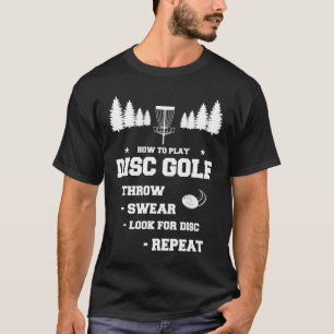 Wie Sie Disk Golf Funny Frisbee Disk Golfers spiel T-Shirt
