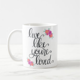 Wie Sie sind leben geliebte Kaffee-Tasse Kaffeetasse