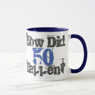 Wie sind 50 passiert? - Zwei-Tone-Tasse Tasse