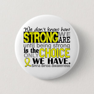 Wie stark wir Spina Bifida sind Button
