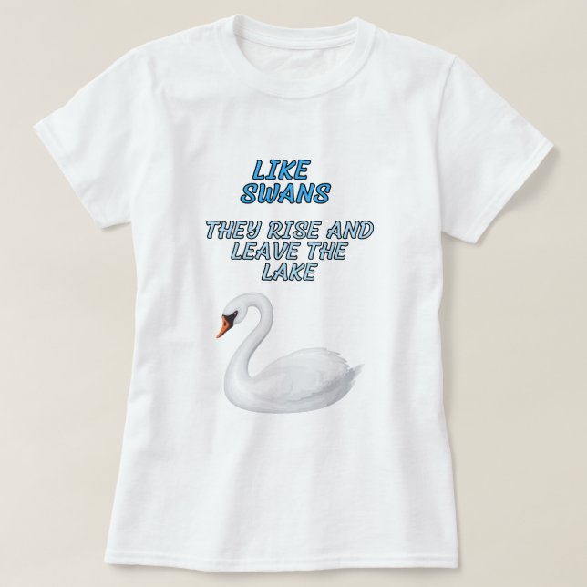 Wie Swans T-Shirt (Design vorne)