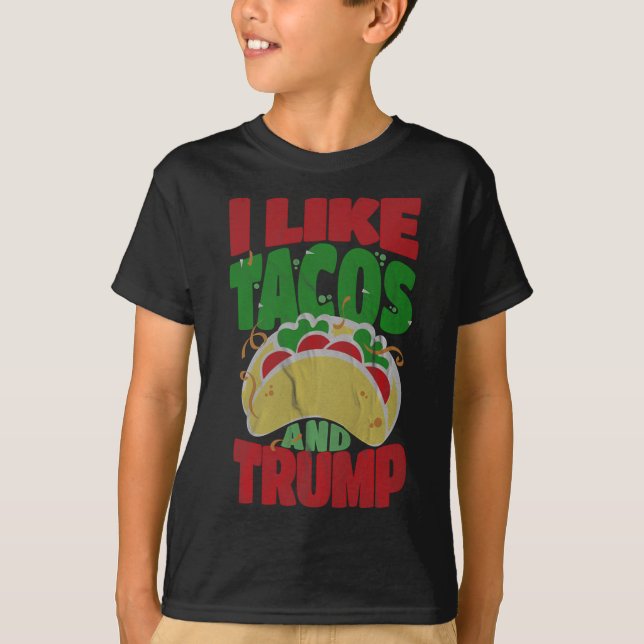 Wie Tacos und Trump - Unglaublich witzig konservat T-Shirt (Vorderseite)