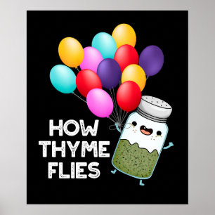 Wie Thyme Fliegt Funny Herb Pun Dark BG Poster