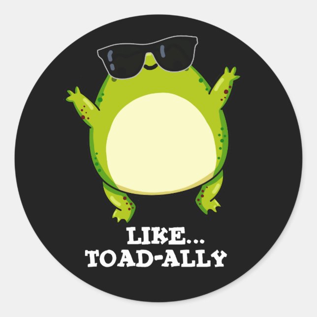 Wie Toad-ally Funny Toad Pun Dark BG Runder Aufkleber (Vorderseite)