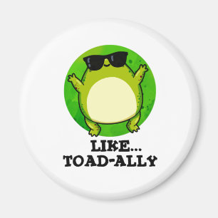 Wie Toad-ally Funny Toad Pun Magnet