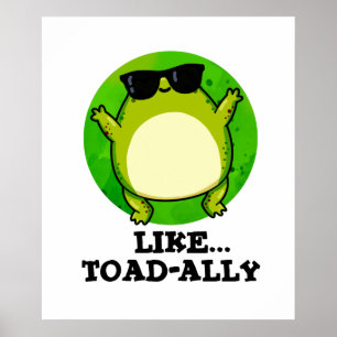 Wie Toad-ally Funny Toad Pun Poster