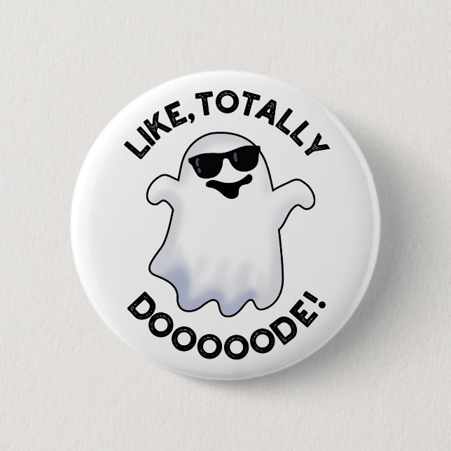 Wie Totally Doode Funny Ghost Pun Button (Vorderseite)