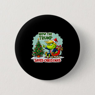 Wie Trump Weihnachten gerettet hat Lustiger Trump  Button