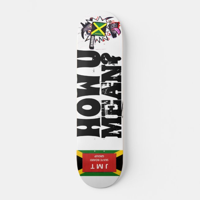 WIE U GEMEIN ? SKATEBOARD (Vorderseite)