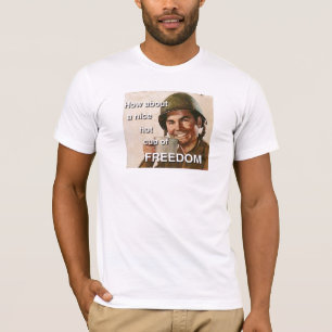 Wie über eine nette heiße Schale FREIHEIT T-Shirt