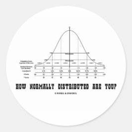 Wie üblich verteilt sind Sie? (STAAT-Spaß) Runder Aufkleber