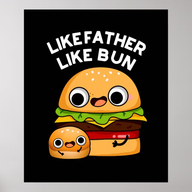 Wie Vater wie Bun Funny Food Puff Dark BG Poster (Vorne)