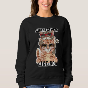 Wie Vater wie Son Cat Sonnenbrille Tier Sweatshirt