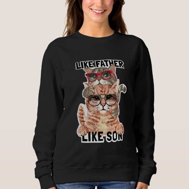 Wie Vater wie Son Cat Sonnenbrille Tier Sweatshirt (Vorderseite)