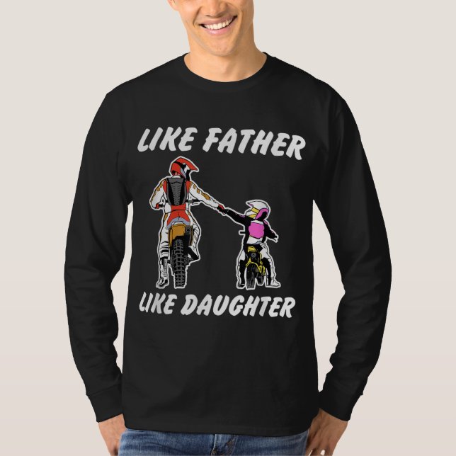 Wie Vater wie Tochter Dirt Bike MX Motocross T-Shirt (Vorderseite)