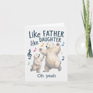 Wie Vater wie Tochter Funny Vater Polar Bär Karte