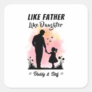 Wie Vater wie Tochter - Individuelle Name Quadratischer Aufkleber