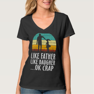 Wie Vater wie Tochter Oh Crap Vintage Väter T-Shirt
