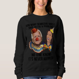 Wie viele Demokraten brauchen, um ein Problem zu l Sweatshirt