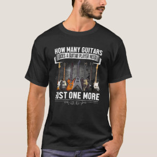 Wie viele Gitarren braucht ein Gitarrenspieler? Fu T-Shirt