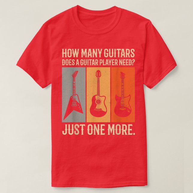 wie viele Gitarren braucht ein Gitarrist T-Shirt (Design vorne)