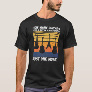 Wie viele Gitarren Für Männer Musiker Gitarrist T-Shirt