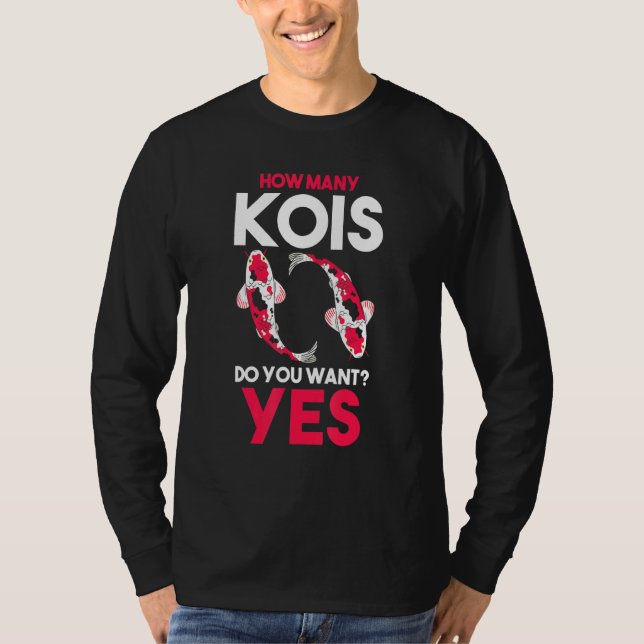 Wie viele Kois Will du ja Kois? T-Shirt (Vorderseite)