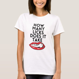 Wie viele Leckbewegungen braucht es T-Shirt