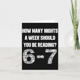 Wie viele Nächte pro Woche lesen 6-7 67 Lehrer Stu Karte