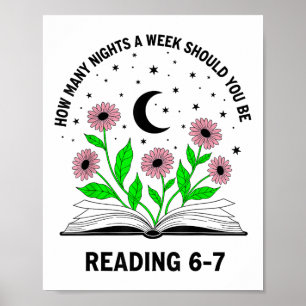 Wie viele Nächte pro Woche sollten Sie 6-7 B lesen Poster