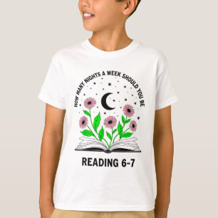 Wie viele Nächte pro Woche sollten Sie 6-7 B lesen T-Shirt