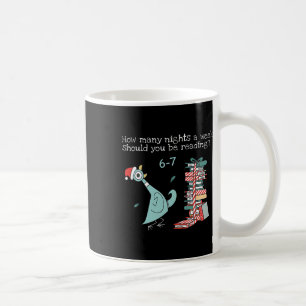 Wie viele Nächte pro Woche sollten Sie 6-7 T lesen Kaffeetasse
