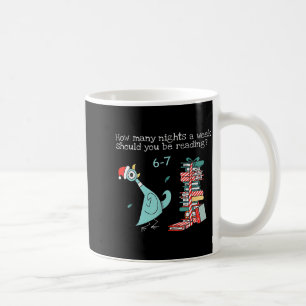 Wie viele Nächte pro Woche sollten Sie 6-7 T lesen Kaffeetasse