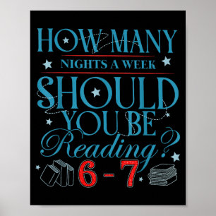 Wie viele Nächte pro Woche sollten Sie 6–7 T lesen Poster