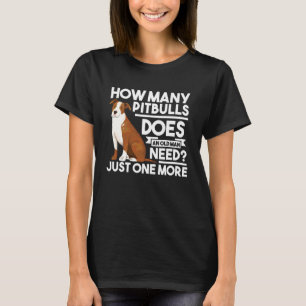 Wie viele Pit Bulls braucht ein alter Mann Pitbull T-Shirt