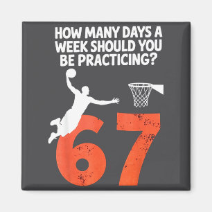 Wie viele Tage Funny 67 Meme Basketballtraining Magnet