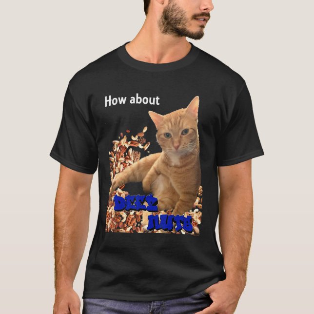 Wie wäre es mit Deez Nuts Cat 1? T-Shirt (Vorderseite)