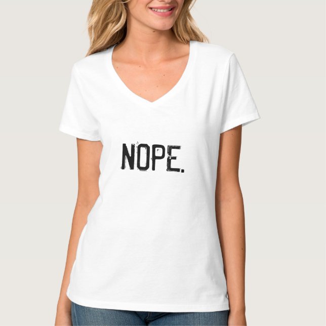 Wie wäre es mit einem großen Haufen NOPE? T-Shirt (Vorderseite)