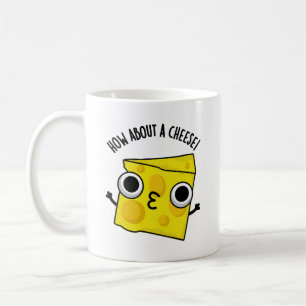Wie wäre es mit einem Käse Lustigen Kuss Puns Kaffeetasse