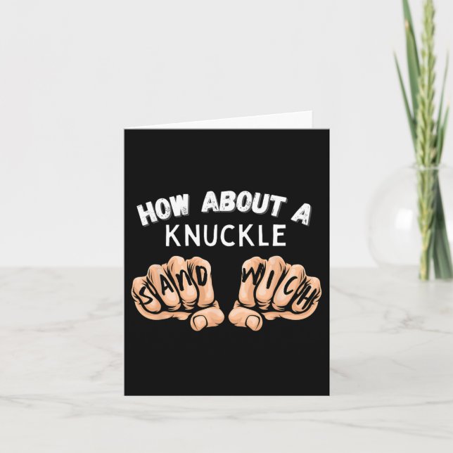 Wie wäre es mit einem Knuckle Sandwich - Boxfaustk Karte (Vorderseite)